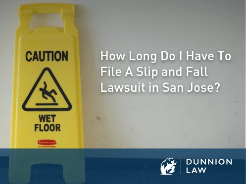How Long Do I Have To File A Slip And Fall Lawsuit In San Jose?